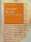 Defining Documents in World History Ancient World (2700 B.C.E. - c500 C.E.)