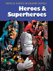 Critical Survey of Graphic Novels: Heroes and Superheroes