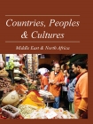 Countries, Peoples And Cultures - Middle East And North Africa