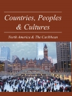 Countries, Peoples And Cultures - North America And The Caribbean
